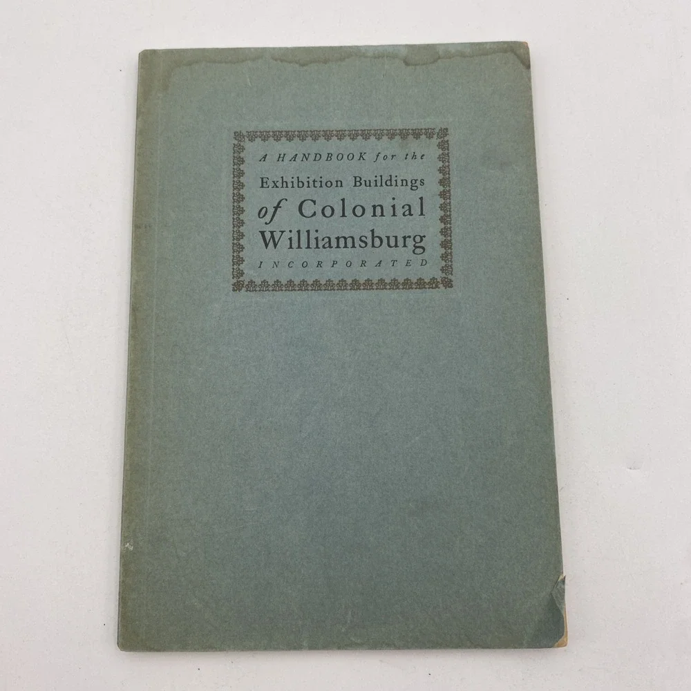 A Handbook for the Exhibition Buildings of Colonial Williamsburg Paperback 1937‎